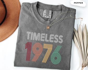 Timeless 1976 Retro Birthday T-Shirt, Comfort Colors Garment-Dyed Tee