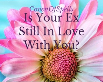 ¿Tu ex todavía está enamorado de ti? - Lectura basada en la visión