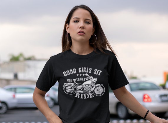 Motorcycle T-shirt Good Girls Sit Bad Bitches RIDE Shirt - Etsy Ireland Motorcycle T-shirt Good Girls Sit Bad Bitches RIDE Shirt - Etsy Ireland