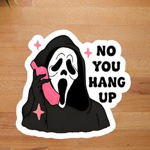 ghost face sticker, no you hang up, scream movie gifts, funny spooky halloween sticker, waterproof sticker for kindle, water bottle, laptop