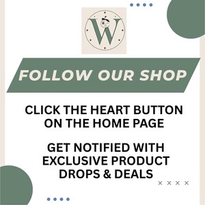 May include: A promotional graphic with a cream background, featuring a green banner that reads "FOLLOW OUR SHOP." Below, it encourages viewers to click the heart button and get notified of exclusive product drops and deals.