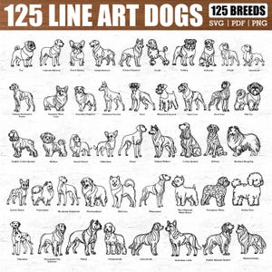 May include: A black and white line art illustration showcasing 125 dog breeds. The image includes various dog breeds such as Pugs, Labrador Retrievers, French Bulldogs, and Golden Retrievers. The text "125 Line Art Dogs" is at the top.