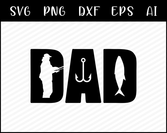 Free Free 78 Fishing Dad Svg SVG PNG EPS DXF File