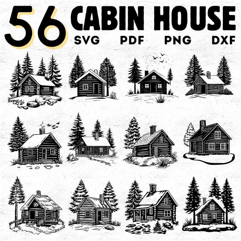 56 Cabin House SVG DXF Bundle for Cricut Crafts, Rustic Cabin ...