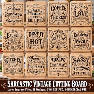 May include: A collection of twelve square light-colored wooden cutting boards, each featuring unique laser-engraved black text and decorative scrollwork. The phrases include humorous kitchen-themed quotes like Too blessed to be stressed, but still drink wine, Coffee first, then the rest can burn, and Sassy since birth, cooking with attitude.