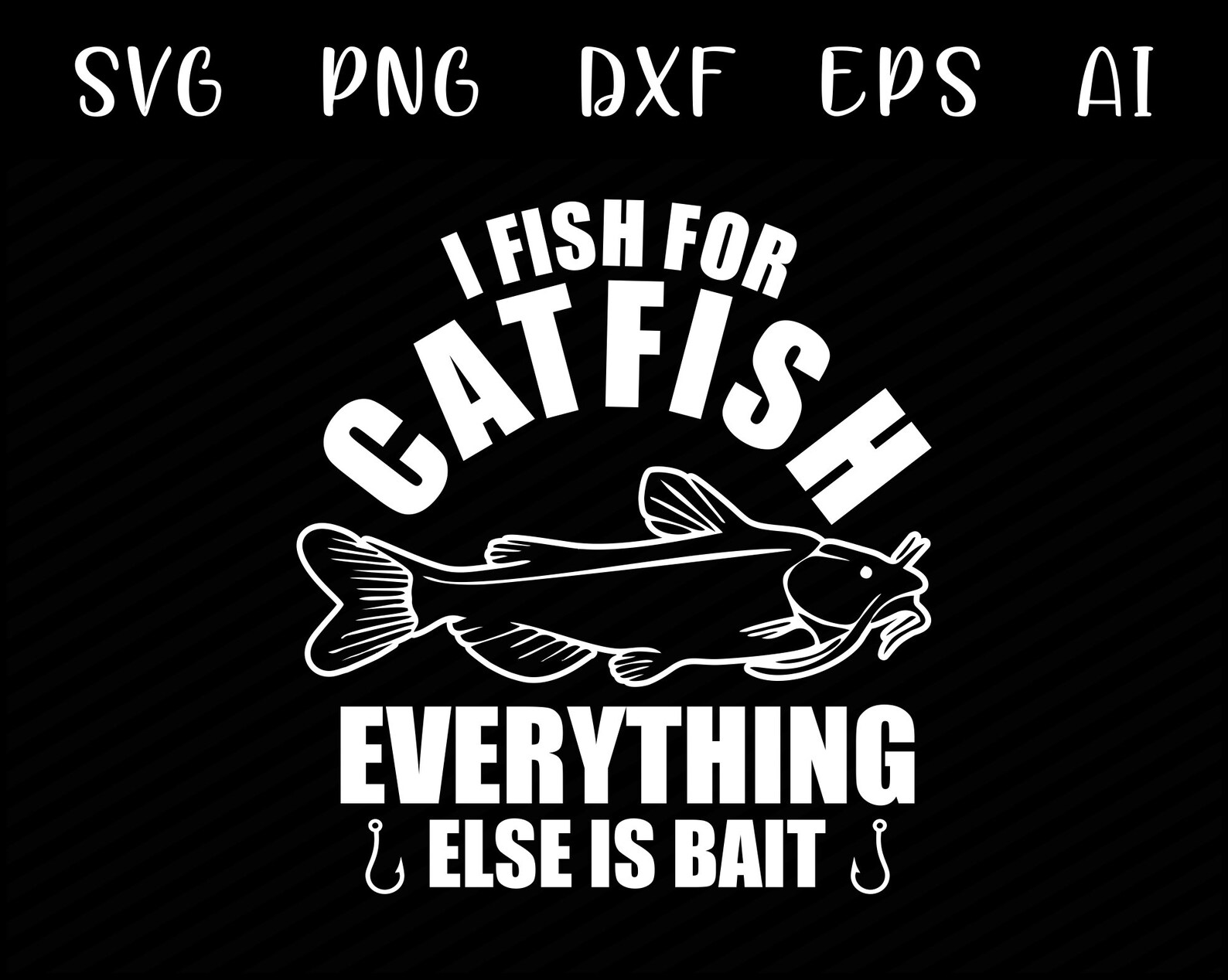 Funny Catfish SVG Bait Fishing SVG Fish Hook SVG Fishing Etsy