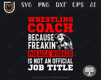 Wrestling SVG Files Wrestling Coach - Sports Svg, Wrestler Svg, Wrestle SVG, Cut File, Silhouette, Clipart, PNG Commercial License