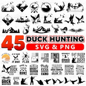 May include: A collection of 45 black and white SVG and PNG digital files featuring duck hunting designs. The designs include ducks, hunters, guns, and other hunting-related imagery. The text "45 Duck Hunting SVG & PNG" is displayed in large, bold letters at the bottom of the image.