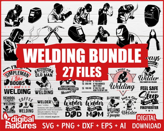 27 Files bundle welding svg files - Weld SVG, Welders Svg, tools SVG, PNG, Cut File for Welder Lovers