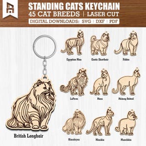 May include: Wooden keychain with a British Longhair cat design, attached to a metal ring and chain. The image shows laser-cut cat breed designs, such as Egyptian Mau and Exotic Shorthair. Text reads "STANDING CATS KEYCHAIN" and "45 CAT BREEDS".
