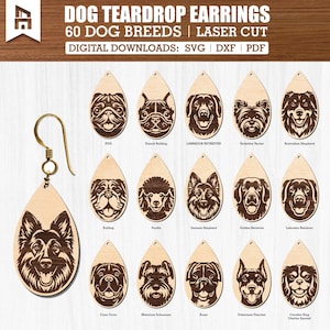 May include: Wooden teardrop earrings featuring laser-cut dog breed designs. The earrings showcase various dog breeds, including a Pug, Labrador Retriever, and Yorkshire Terrier. The text "DOG TEARDROP EARRINGS" and "60 DOG BREEDS" is visible. Digital downloads are available in SVG, DXF, and PDF formats.