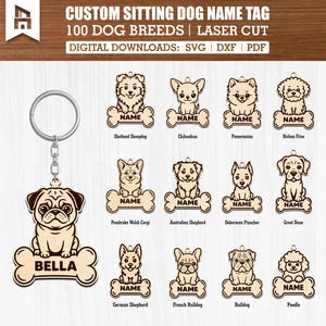 May include: A wooden dog name tag featuring a pug design and the name "BELLA". The image displays laser-cut dog breed tags, each with a bone-shaped base and space for a name. Text reads "CUSTOM SITTING DOG NAME TAG".