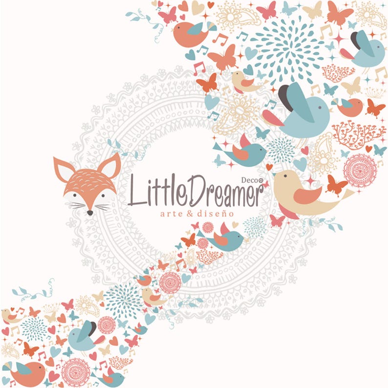 May include: A whimsical illustration featuring a fox, birds, butterflies, and hearts. The text "Little Dreamer Deco&reg; arte & dise&ntilde;o" is displayed in the center of the image.