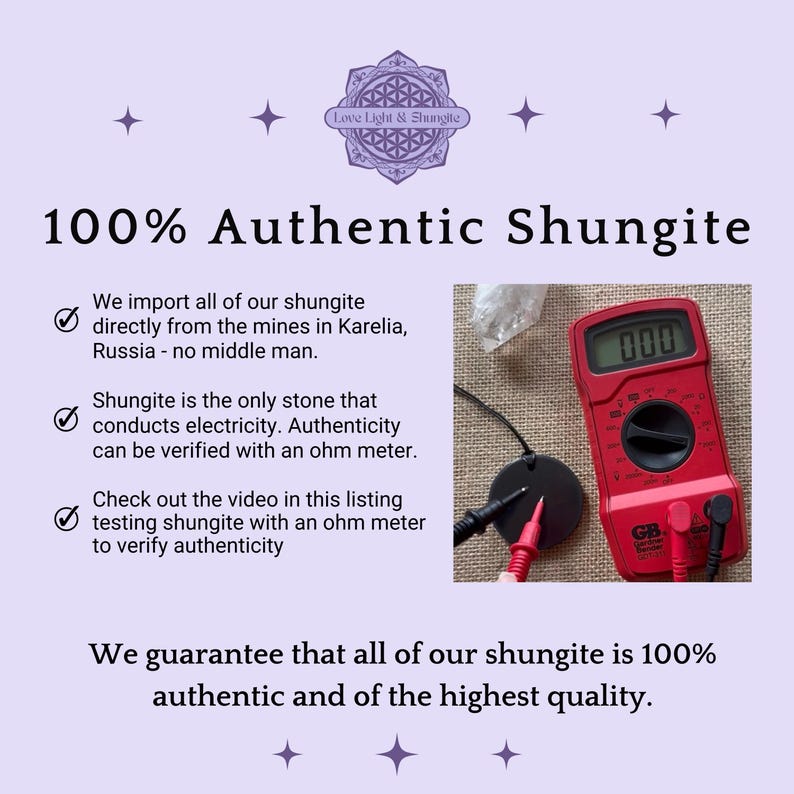 May include: A red multimeter with black and red probes is testing a black, round shungite stone. The multimeter reads "000". The text "100% Authentic Shungite" is at the top of the image. The text "We import all of our shungite directly from the mines in Karelia, Russia - no middle man." is below the image. The text "Shungite is the only stone that conducts electricity. Authenticity can be verified with an ohm meter." is below the first text. The text "Check out the video in this listing testing shungite with an ohm meter to verify authenticity" is below the second text. The text "We guarantee that all of our shungite is 100% authentic and of the highest quality." is at the bottom of the image.