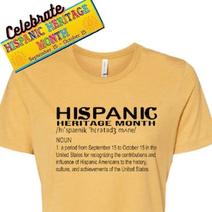 Hispanic Heritage Month shirt, Celebrate your heritage.