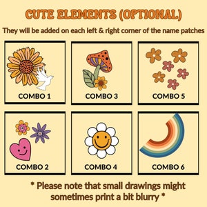 May include: A graphic design sheet with six different cute design options for adding to name patches. The options include a sunflower with a dove, a heart with flowers, a smiley face flower, a mushroom, a rainbow, and a cluster of flowers.