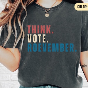Election 2024 Shirt, Roe Your Vote Shirt, Vote Blue, Protest Equality Tee, Human Rights Tee, Activist Clothing, Women Rights Feminist