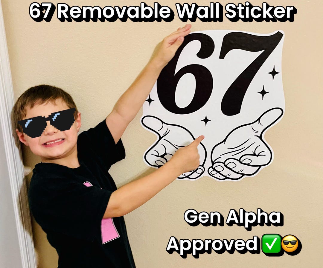 67 Removable Wall Sticker | Gen Alpha Meme Décor | Large 16” X 17.8 ...