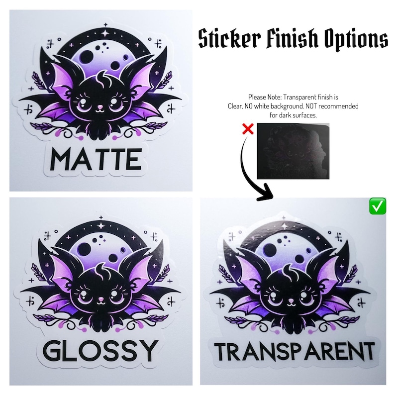 May include: Four sticker options for a cute bat design with a purple and black color scheme. The options are matte, glossy, and transparent. The transparent option is not recommended for dark surfaces.