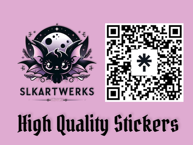 May include: Black and white illustration of a cute bat with a full moon and stars in the background. The text "SLKARTWERKS" is below the bat. A black and white QR code is on the right side of the image. The text "High Quality Stickers" is at the bottom of the image.