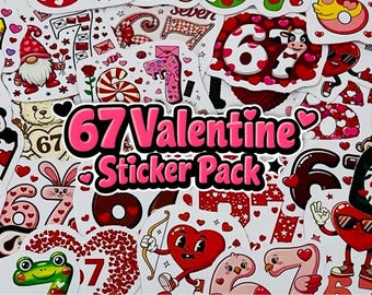 67 Valentine Sticker Pack | Viral Meme Stickers | Cute Funny Valentine Stickers | Gen Alpha Valentine | Waterproof Vinyl Stickers