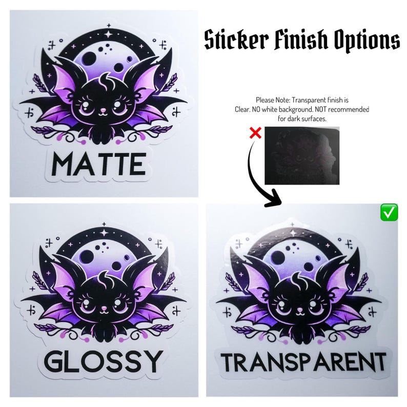Puede incluir: Imagen que muestra opciones de acabado de pegatinas. Las pegatinas presentan un lindo murci&eacute;lago negro con detalles en morado, una luna y estrellas. Las opciones son Mate, Brillante y Transparente. El texto de la imagen dice "Sticker Finish Options" y "Please Note: Transparent finish is Clear. NO white background. NOT recommended for dark surfaces."