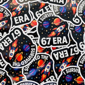 I Survived the 67 Era Space Sticker Pack  | Funny Meme Stickers | Funny 67 Pack | Six Seven Stickers | Trendy TikTok Meme Stickers | 40 pcs