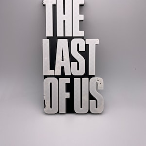 The Last of Us Sign