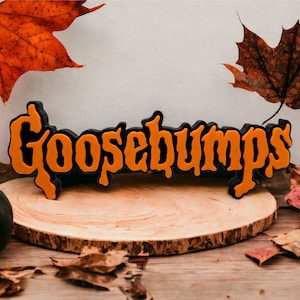 Spooky Goosebumps 3D Printed Sign - Choose Your Color!