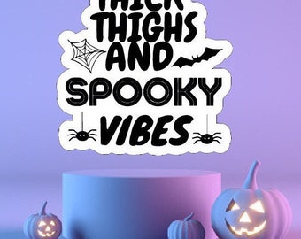 Dicke Oberschenkel und gruselige Vibes Aufkleber