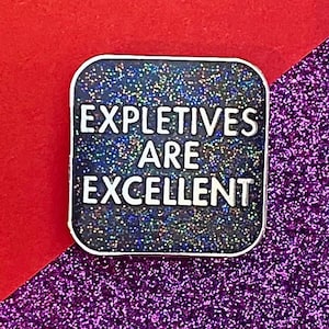 Los improperios son excelentes pins de esmalte / regalo para un amigo que dice palabrotas / pin de esmalte duro con purpurina / insignia divertida para un amigo / insignia divertida con palabrotas