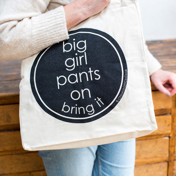 Big Girl Pants On Bring It Screen Printed Tote Bag | Good Quality Big Girl Pants Gift | Screen Printed Canvas Bag | Roomy Bag for Courage