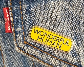 I Am A Wonderful Human Enamel Pin, Badge, Brooch | Gift For Mum | Present for Dad | Present for Brilliant Carer | Teacher's Gift