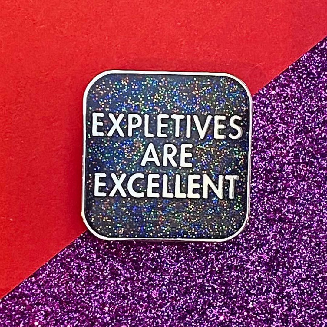 Excelent Pin Expletives Are Excellent Enamel Pin | Gift for Sweary Friend | Hard ...
