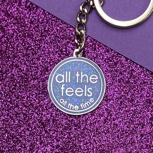 All The Feels Glittery Enamel Keyring | Mental Health Enamel Keychain | Motivational Gift | Gift For Mental Health Advocate | Gift For Mate