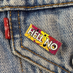 Hell kein Blumiger Hard Enamel Pin: Freche Pins