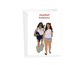 Jersey Shore, Meatball Problems - Greeting Card