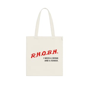 RHOBH, Drink and Xanax - Tote Bag