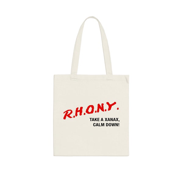 RHONY, Take a Xanax - Tote Bag