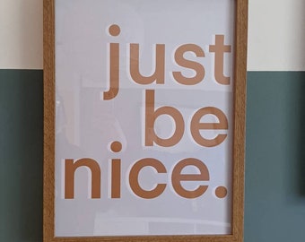 Just Be Nice Print Etsy