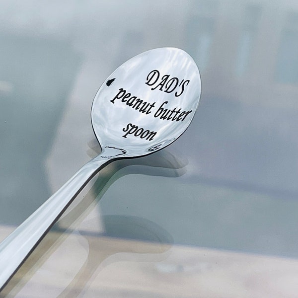 Coffee lover personalized spoon - "My peanut butter spoon" gift for dad, Father day gift, tea spoon, family dinning room set spoon