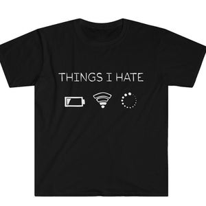 Things I Hate T-Shirt, Programmierer Shirt, Computer Gamer Geschenk, Internet Tshirt, Nerdshirt, Geek Geschenkidee, Spücheshirt Gaming