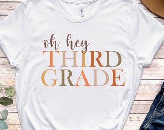 Oh Hey Third Grade Teacher tee shirt