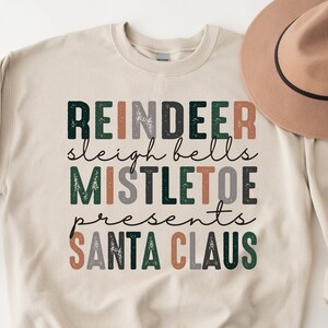 Reindeer Sleigh Bells Mistletoe Presents Santa Claus - Christmas Holiday Sweatshirt or Tee - Cute Christmas Tee