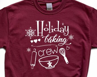 Holiday Baking Crew Tee Shirt, Christmas Tee, Christmas Baking Tee, Baking Tee, Family Christmas Tee