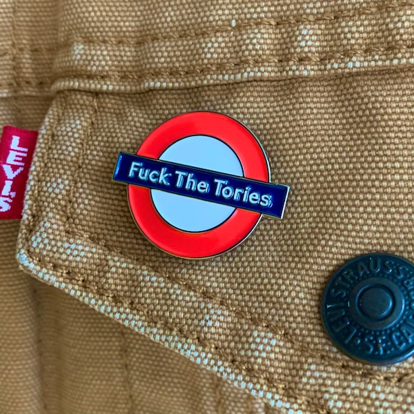 Fuck The Tories Enamel Pin