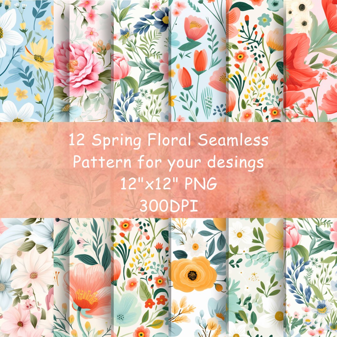 12 Spring Floral Seamless Pattern 12x12in 300DPI Commercial Use JPG ...