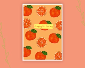 Happy Birthday - Happy Birthday card - Illustrated birthday card - The oranges print - Recycled card - Recycled birthday gift