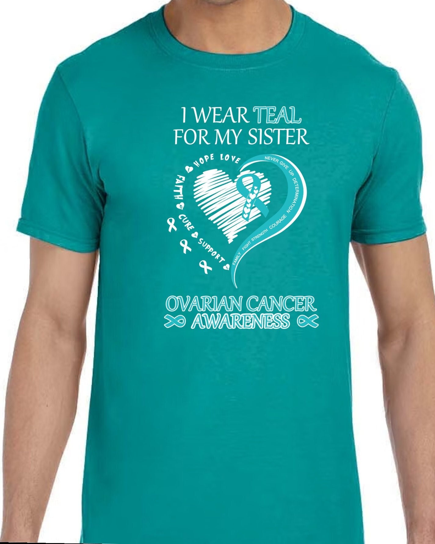 I Wear Teal for My Sister Ovarian Cancer Awareness T Shirt
