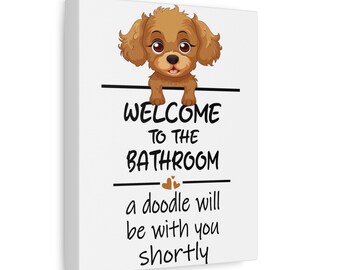 Letrero "Bienvenido al baño" con un garabato, lienzo para baño con un garabato divertido, lienzo mate, regalo para dueño de perro con un garabato